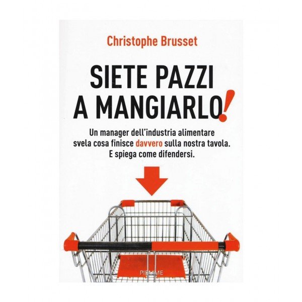 Siete pazzi a mangiarlo!