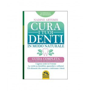 Cura i tuoi denti in modo naturale