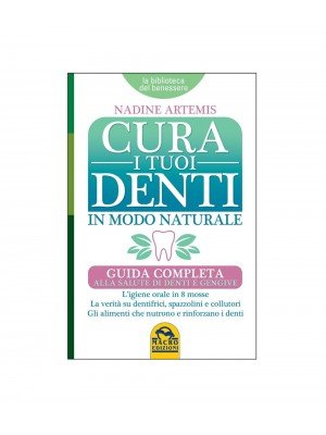 Cura i tuoi denti in modo naturale