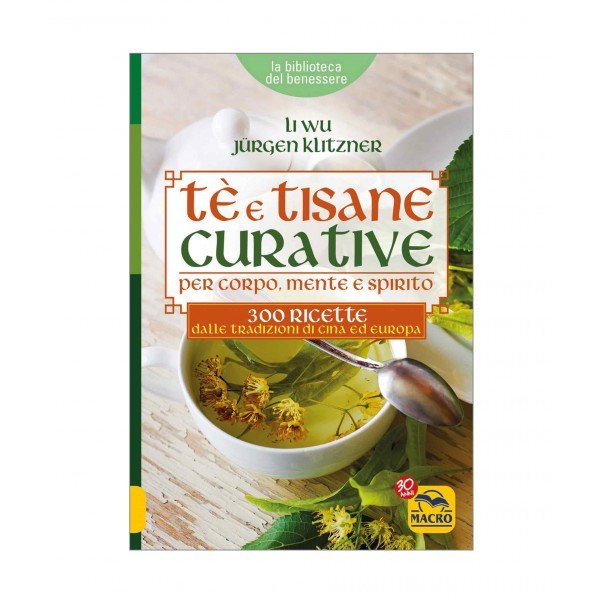 Te' e Tisane Curative per corpo, mente e spirito