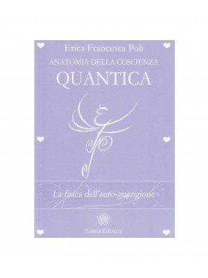 Anatomia della Coscienza Quantica