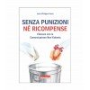 Senza Punizioni Né Ricompense Senza Punizioni Né Ricompense