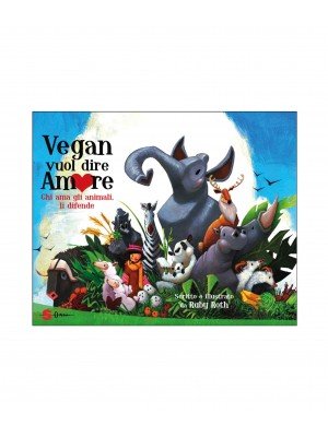 Vegan Vuol Dire Amore